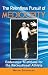 The Relentless Pursuit of Mediocrity: Endurance Triathlons for the Recreational Athlete by 
