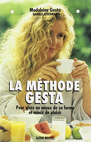 Methode Gesta (La) (Essais) (French Edition) by Madeleine Gesta