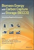 Biomass Energy with Carbon Capture and Storage(BECCS) - Unlocking Negative Emissions