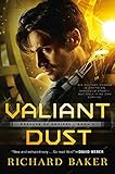 Valiant Dust: Breaker of Empires, Book 1 by Richard Baker