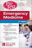 Emergency Medicine PreTest Self-Assessment and Review, Fourth Edition