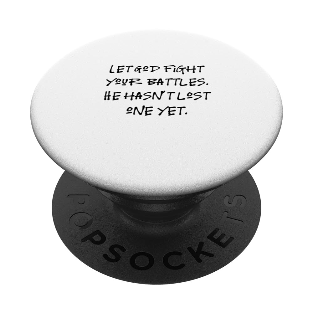 Inspirational Religious Quotes, "Let God Fight Your Battles" PopSockets Swappable PopGrip