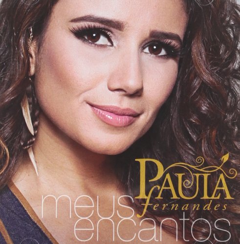 Paula Fernandes - Quando A Chuva Passar Lyrics - Zortam Music