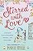 Stirred With Love: A feel good novel of friendship, romance ... and great coffee
