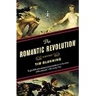 The Romantic Revolution: A History (Modern Library Chronicles Series Book 34)