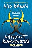 No Dawn without Darkness: No Safety In Numbers: Book 3