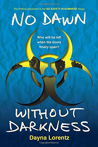 No Dawn without Darkness: No Safety In Numbers: Book 3