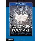 Prehistoric Rock Art: Polemics and Progress