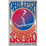 Searching for the Sound:  My Life with the Grateful Dead