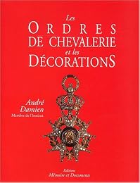 Les  ordres de chevalerie et les décorations