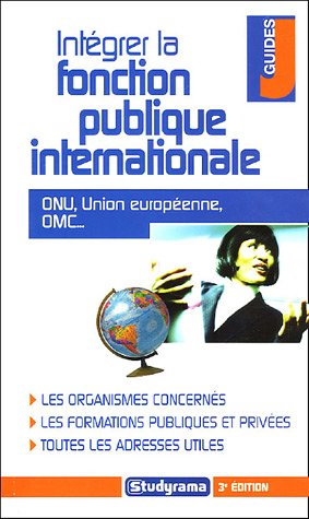Intégrer la fonction publique internationale