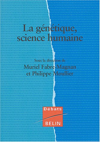 La  génétique, science humaine