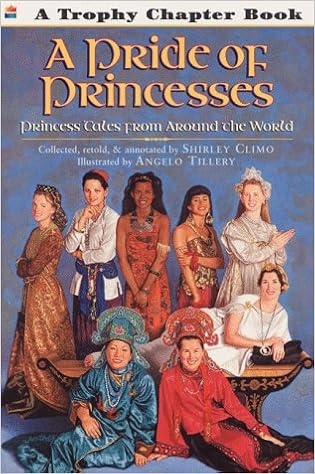 A Pride of Princesses: Princess Tales from Around the World (Trophy Chapter Books) A Pride of Princesses: Princess Tales from Around the World (Trophy Chapter Books)