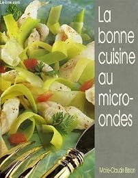 La  Bonne cuisine au micro-ondes