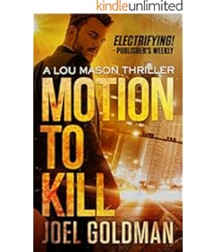 <i>Motion to Kill</i><br> by Joel Goldman