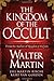 The Kingdom of the Occult by Walter Martin