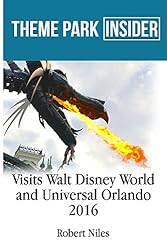Theme Park Insider Visits Walt Disney World and Universal Orlando (2016)