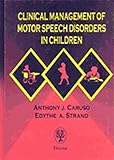 Clinical Management of Motor Speech Disorders in Children