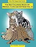 The Big Coloring Book Of Bengal Cats and Kittens: 40 Background Free Coloring Designs featuring Bengal cats and kittens (Color me Happy) (Volume 2)