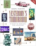 Yesterday's Tomorrow: Disney's Magical Mid-Century