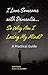 I Love Someone with Dementia... So Why Am I Losing My Mind?: A Practical Guide by 