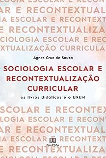 Sociologia escolar e recontextualização curricular: os livros didáticos e o ENEM