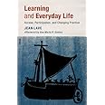 Learning and Everyday Life: Access, Participation, and Changing Practice