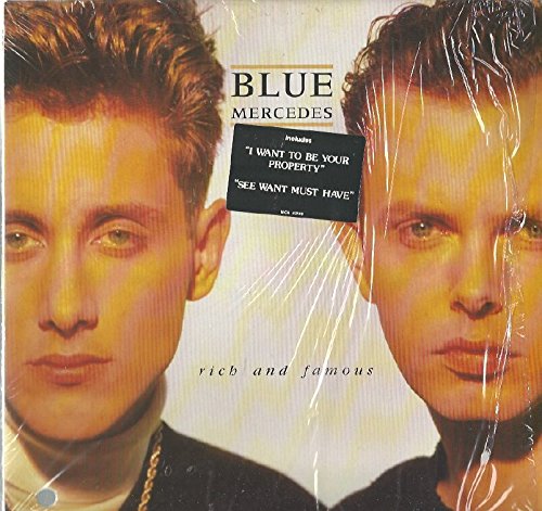 Blue Mercedes - Rich And Famous - Zortam Music