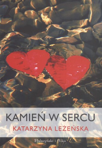 Kamien W Sercu (Polish Edition)