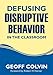 Defusing Disruptive Behavior in the Classroom