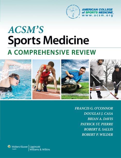ACSM's Sports Medicine: A Comprehensive Review (American College
