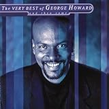 The Very Best of George Howard and Then Some