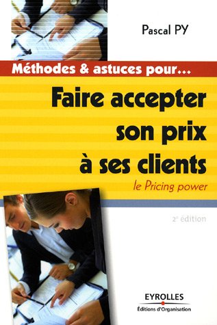 Faire accepter son prix à ses clients