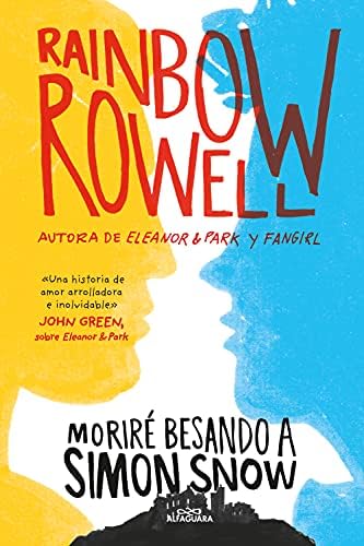 Moriré besando a Simón Snow / Carry On (SIMON SNOW) (Spanish Edition)