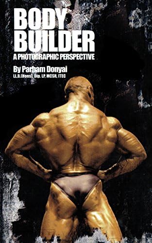 Body Builder: A Photographic Perspective