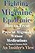 Fighting The Migraine Epidemic: How To Treat and Prevent Migraines Without Medicines - An Insider's by Ph.D., Angela A Stanton