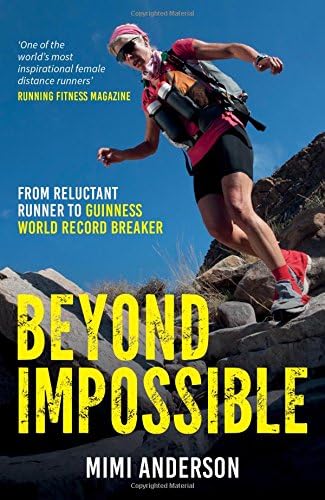 Beyond Impossible: From Reluctant Runner to Guinness World Record Breaker