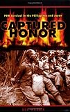 Front cover for the book Captured Honor: Pow Survival in the Philippines and Japan by Bob Wodnik