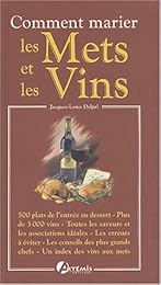 Comment marier les mets et les vins