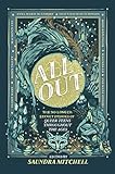All Out: The No-Longer-Secret Stories of Queer Teens throughout the Ages by 