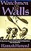 Watchmen on the Walls: An Eyewitness Account of Israel's Fight for Independence from the Journal of by 