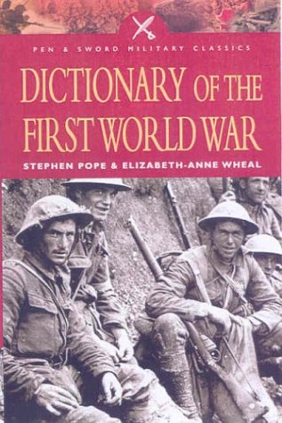 "Dictionary of the First World War (Pen & Sword Military Classics)" av Stephen Pope