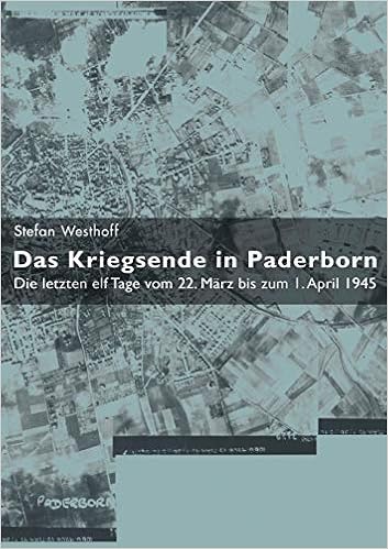 Das Kriegsende In Paderborn German Edition Stefan Westhoff