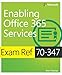 Exam Ref 70-347 Enabling Office 365 Services