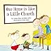 Our Home Is Like a Little Church (Colour Books)