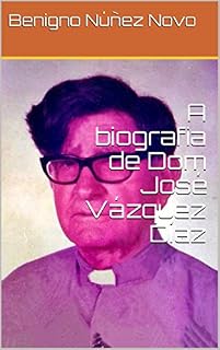 Livro A biografia de Dom José Vázquez Díaz