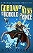 Gordan of Riss and the Kobold Prince (A Madcap Fantasy Adventure Book 0)