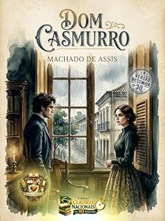 Livro #2 DOM CASMURRO - Machado de Assis: Versão Resumida em 30 Minutos (Clássicos Nacionais em 30 Minutos)