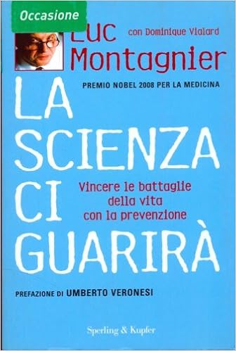 Luc Montagnier – La scienza ci guarirà (2010)