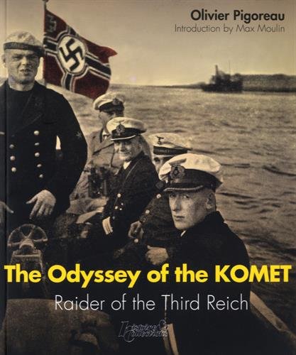 The Odyssey of the Komet: Raider of the Third Reich